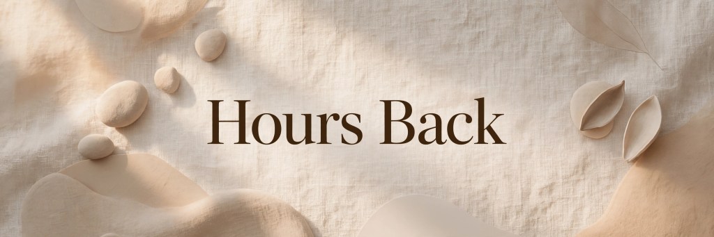 Hours Back banner
